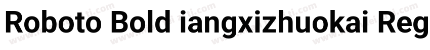 Roboto Bold iangxizhuokai Regular字体转换